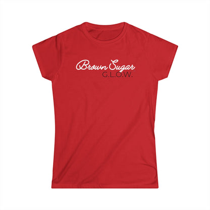 Brown Sugar Statement G.L.O.W. Softstyle Tee