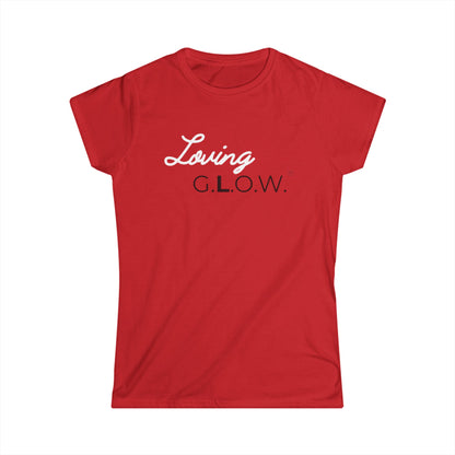 'Loving' G.L.O.W. Softstyle Tee